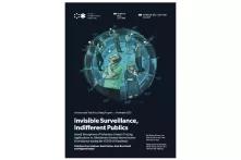 Invisible Surveillance, Indifferent Publics